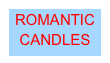ROMANTIC CANDLES
